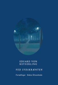 Eduard von Keyserling: Ved sydskrænten