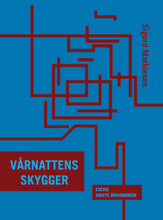 Indlæs billede til gallerivisning Sigurd Mathiesen: Vårnattens skygger/Thomas Krag: Når mørket falder på