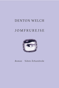 Denton Welch: Jomfrurejse