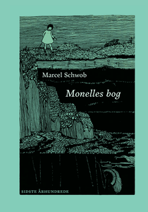 Marcel Schwob: Monelles bog