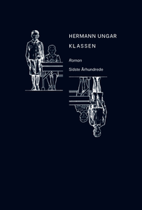 Hermann Ungar: Klassen